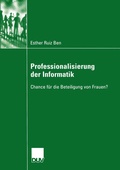 Cover: Professionalisierung der Informatik - Deutscher Universit&auml;tsverlag