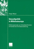 Cover: Umweltpolitik in Mittelosteuropa - Deutscher Universit&auml;tsverlag