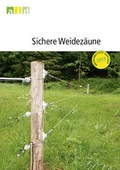 Cover: Sichere Weidez&auml;une - Bundesanstalt f&uuml;r Landwirtschaft und Ern&auml;hrung