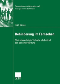 Abbildung von: Behinderung im Fernsehen - Deutscher Universitätsverlag