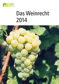 Cover: Das Weinrecht 2014 - Bundesanstalt f&uuml;r Landwirtschaft und Ern&auml;hrung