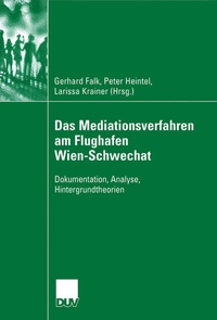 Abbildung von: Das Mediationsverfahren am Flughafen Wien-Schwechat - Deutscher Universitätsverlag