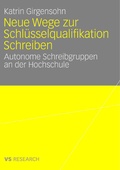 Cover: Neue Wege zur Schl&uuml;sselqualifikation Schreiben - Deutscher Universit&auml;tsverlag