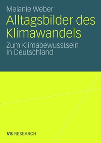 Abbildung von: Alltagsbilder des Klimawandels - VS Verlag für Sozialwissenschaften