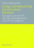 Cover: Erfolg und Misserfolg konservativer Parteien - VS Verlag f&uuml;r Sozialwissenschaften