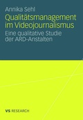 Cover: Qualit&auml;tsmanagement im Videojournalismus - VS Verlag f&uuml;r Sozialwissenschaften