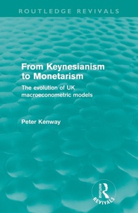 Enlarge image Cover: From Keynesianism to Monetarism (Routledge Revivals) - Routledge