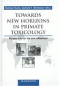 Cover: Towards New Horizons in Primate Toxicology - Waxmann