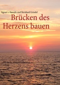 Cover: Br&uuml;cken des Herzens bauen - BoD - Books on Demand