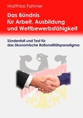 Cover: Das B&uuml;ndnis f&uuml;r Arbeit, Ausbildung und Wettbewerbsf&auml;higkeit - BoD - Books on Demand