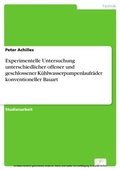 Cover: Experimentelle Untersuchung unterschiedlicher offener und geschlossener K&uuml;hlwasserpumpenlaufr&auml;der konventioneller Bauart - diplom.de