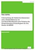 Cover: Untersuchung der limitierten Emissionen eines Z&uuml;ndstrahlmotors im Gas-Diesel-Mischbetrieb unter Variation des Einspritzpumpen-F&ouml;rderbeginns f&uuml;r den Einsatz im BHKW - diplom.de