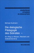 Cover: Die dialogische P&auml;dagogik des Sokrates - Waxmann