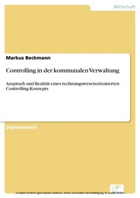 Abbildung von: Controlling in der kommunalen Verwaltung - diplom.de