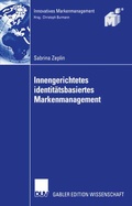 Cover: Innengerichtetes identit&auml;tsbasiertes Markenmanagement - Deutscher Universit&auml;tsverlag