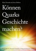 Cover: K&ouml;nnen Quarks Geschichte machen? - BoD - Books on Demand