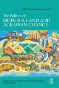 Cover: The Politics of Biofuels, Land and Agrarian Change - Routledge