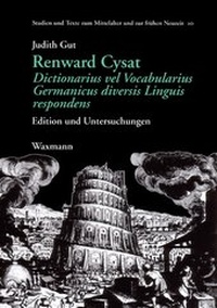 Abbildung von: Renward Cysat, Dictionarius vel Vocabularius Germanicus diversis Linguis respondens - Waxmann