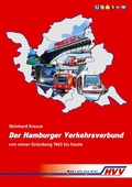 Cover: Der Hamburger Verkehrsverbund von seiner Gr&uuml;ndung 1965 bis heute - BoD - Books on Demand