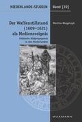 Cover: Der Waffenstillstand (1609-1621) als Medienereignis - Waxmann