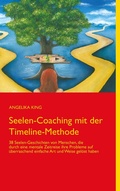 Cover: Seelen-Coaching mit der Timeline-Methode - BoD - Books on Demand
