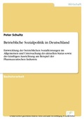 Cover: Betriebliche Sozialpolitik in Deutschland - diplom.de