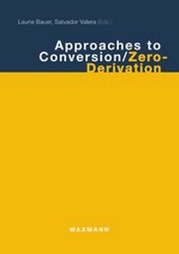 Enlarge image Cover: Approaches to Conversion /Zero-Derivation - Waxmann