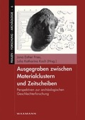 Cover: Ausgegraben zwischen Materialclustern und Zeitscheiben - Waxmann