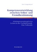 Cover: Kompetenzentwicklung zwischen Selbst- und Fremdbestimmung - Waxmann