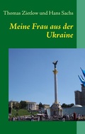 Cover: Meine Frau aus der Ukraine - BoD - Books on Demand