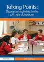 Cover: Talking Points: Discussion Activities in the Primary Classroom - Routledge