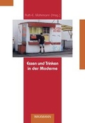 Cover: Essen und Trinken in der Moderne - Waxmann