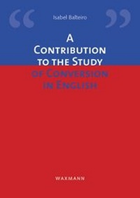 Enlarge image Cover: A Contribution to the Study of Conversion in English - Waxmann