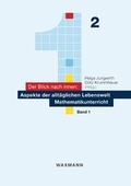 Cover: Der Blick nach innen: Aspekte der allt&auml;glichen Lebenswelt Mathematikunterricht - Waxmann