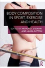 Cover: Body Composition in Sport, Exercise and Health - Routledge