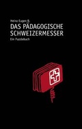 Cover: Das p&auml;dagogische Schweizermesser - BoD - Books on Demand