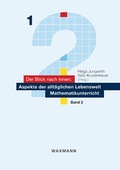Cover: Der Blick nach innen: Aspekte der allt&auml;glichen Lebenswelt Mathematikunterricht - Waxmann