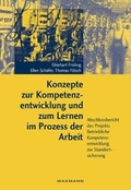 Cover: Konzepte zur Kompetenzentwicklung und zum Lernen im Prozess der Arbeit - Ergebnisse einer Fallstudie - - Waxmann