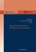 Cover: Researching RE Teachers. RE Teachers as Researchers - Waxmann