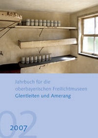 Abbildung von: Jahrbuch für die oberbayerischen Freilichtmuseen Glentleiten und Amerang - Waxmann