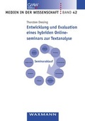 Cover: Entwicklung und Evaluation eines hybriden Onlineseminars zur Textanalyse - Waxmann