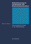 Cover: Selbststeuerung im Lernprozess und Erkenntniskonstruktion - Waxmann