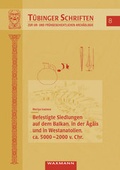 Cover: Befestigte Siedlungen auf dem Balkan, in der &Auml;g&auml;is und in Westanatolien, ca. 5000-2000 v. Chr. - Waxmann