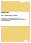 Cover: Die Finanzierungsberatung - diplom.de