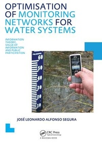 Enlarge image Cover: Optimisation of Monitoring Networks for Water Systems - CRC Press