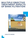 Cover: Multiple Objective Treatment Aspects of Bank Filtration - CRC Press