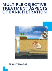 Enlarge image Cover: Multiple Objective Treatment Aspects of Bank Filtration - CRC Press