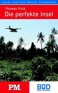 Enlarge image Cover: Die perfekte Insel - BoD - Books on Demand