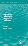 Cover: Population Geography: Progress & Prospect (Routledge Revivals) - Routledge