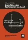 Cover: Grundlagen der Technischen Mechanik - Vieweg+Teubner Verlag